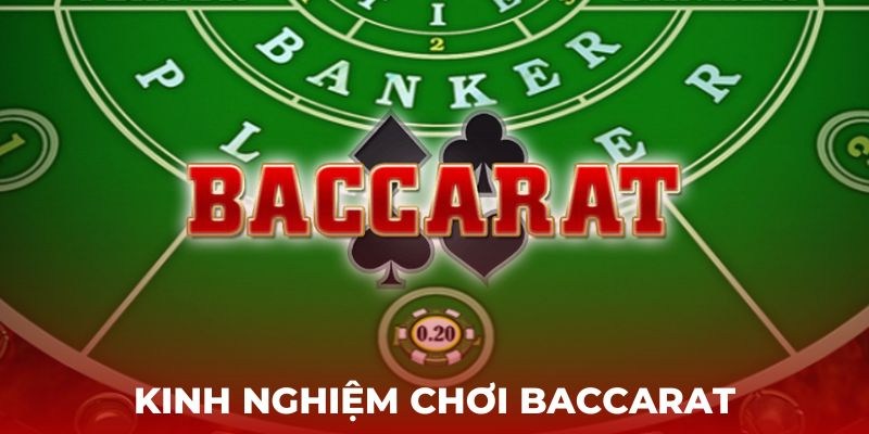 Bật mí cách chơi baccarat luôn thắng cho game thủ