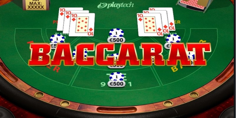 Cách chơi baccarat luôn thắng cơ bản nhất