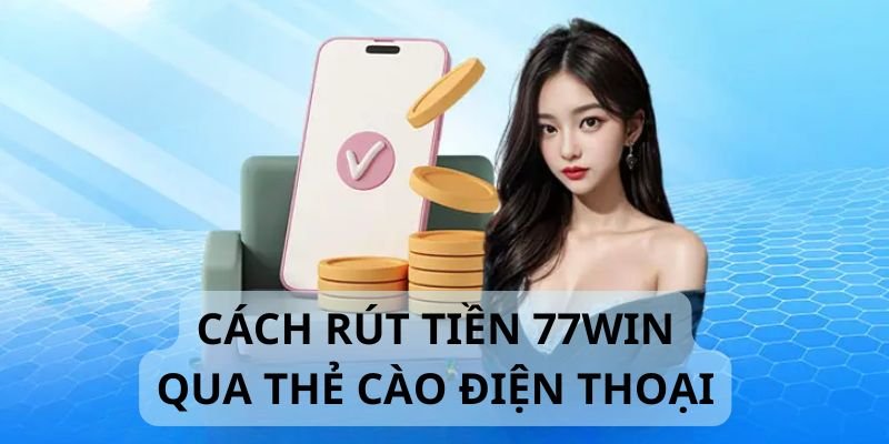 Rút tiền thông qua thẻ cào điện thoại rất tiện lợi