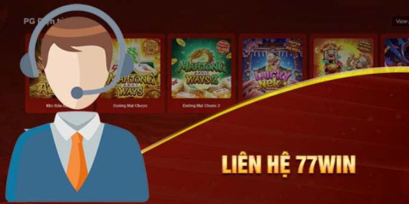 Trải nghiệm dịch vụ chuyên nghiệp khi bạn liên hệ 77win